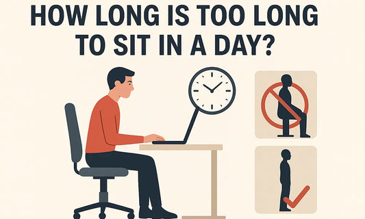How Long Is Too Long to Sit in a Day?